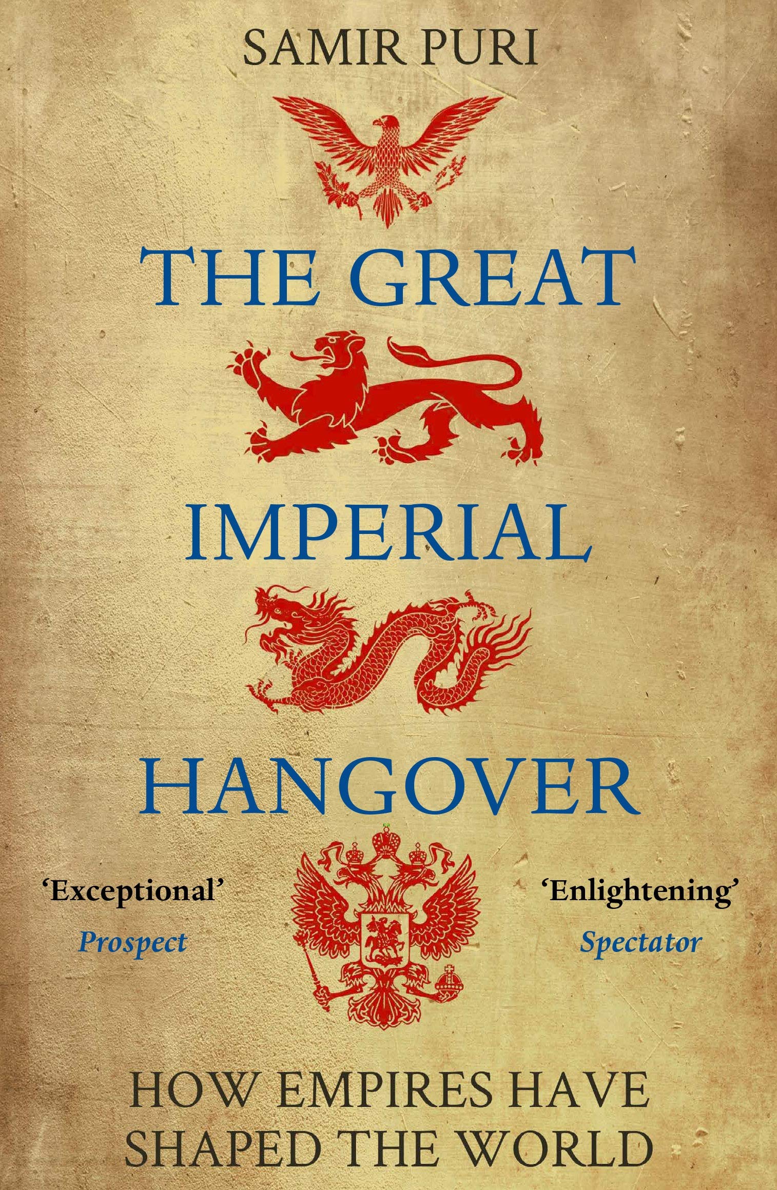 The Great Imperial Hangover | Samir Puri