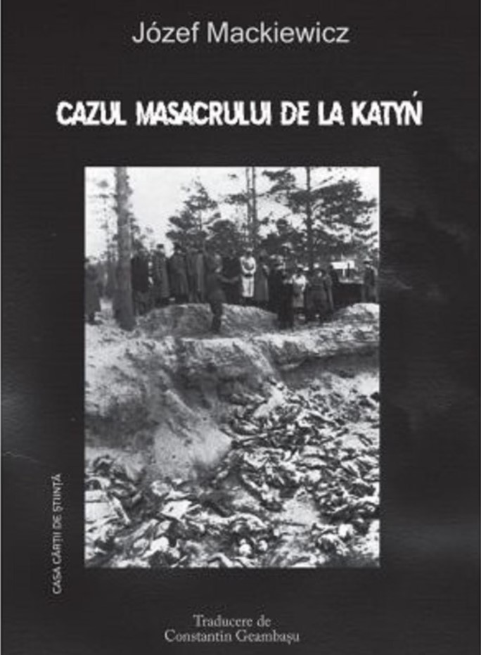 Cazul Masacrului de la Katyn | Jozef Mackiewicz Carte imagine 2022