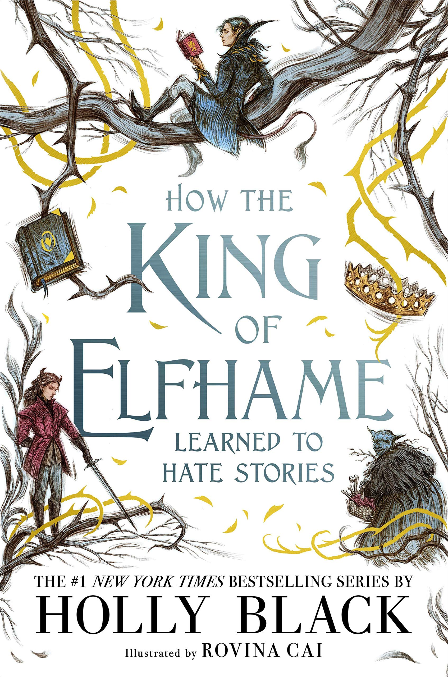How the King of Elfhame Learned to Hate Stories | Holly Black