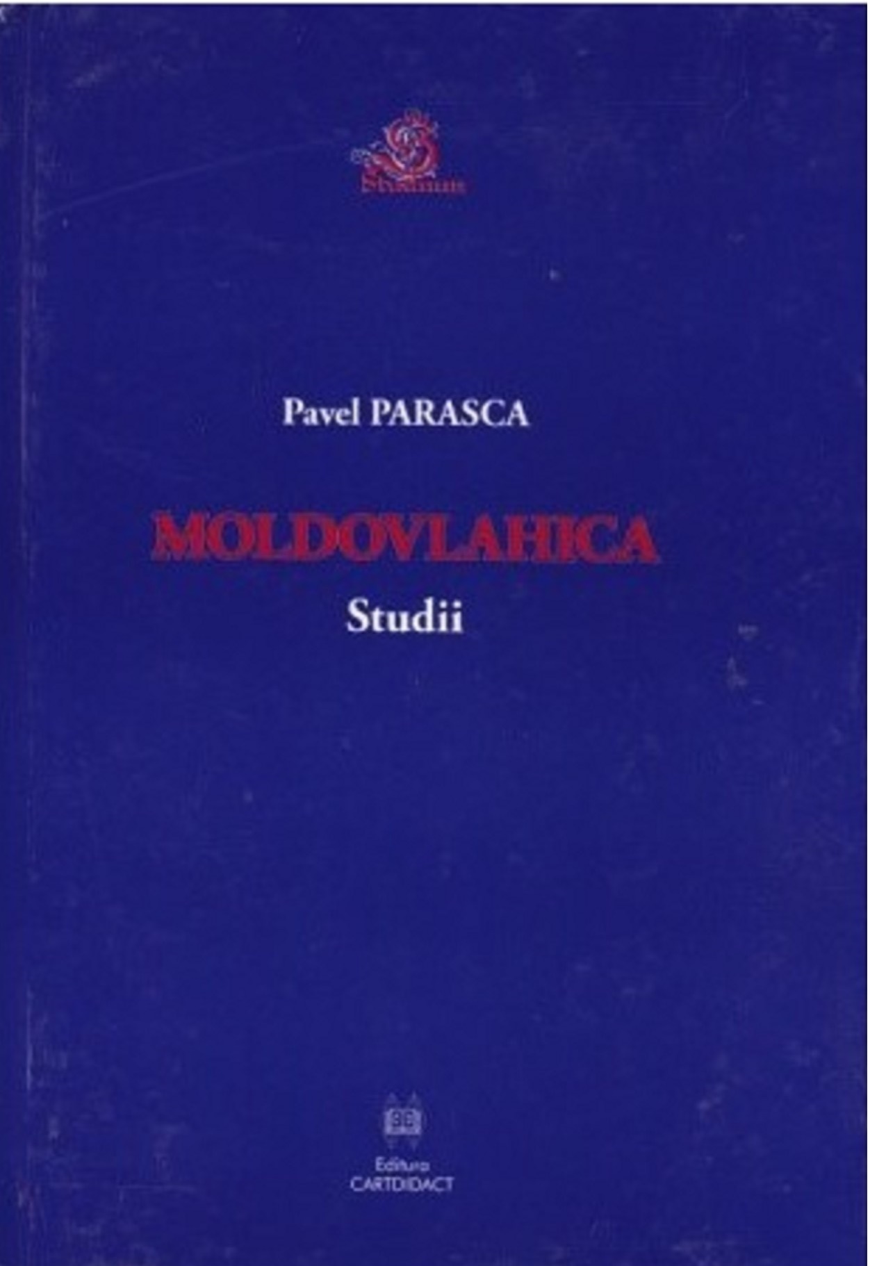 Moldovlahica. Studii | Pavel Parasca