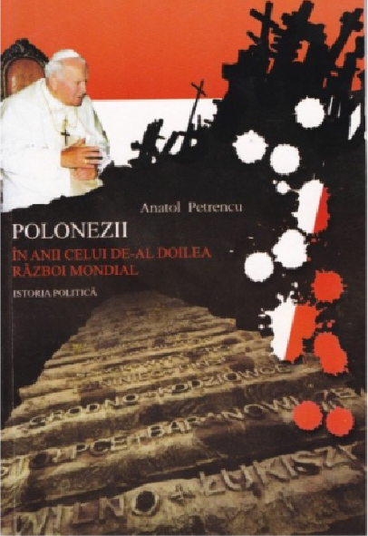 Polonezii in anii celui de-al doilea razboi mondial. Istoria politica | Anatol Petrencu