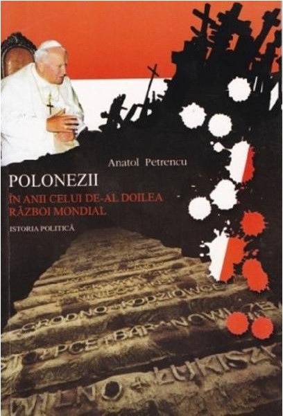 Polonezii in anii celui de-al doilea razboi mondial | Anatol Petrencu