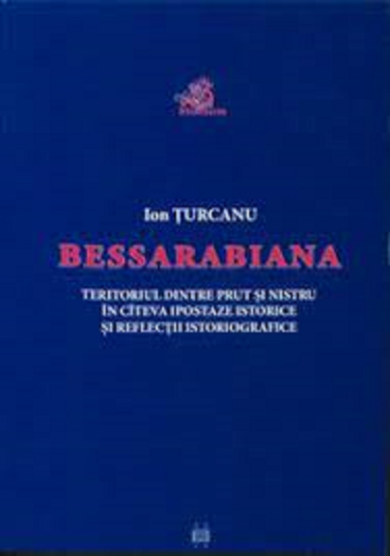 Bessarabiana | Ion Turcanu