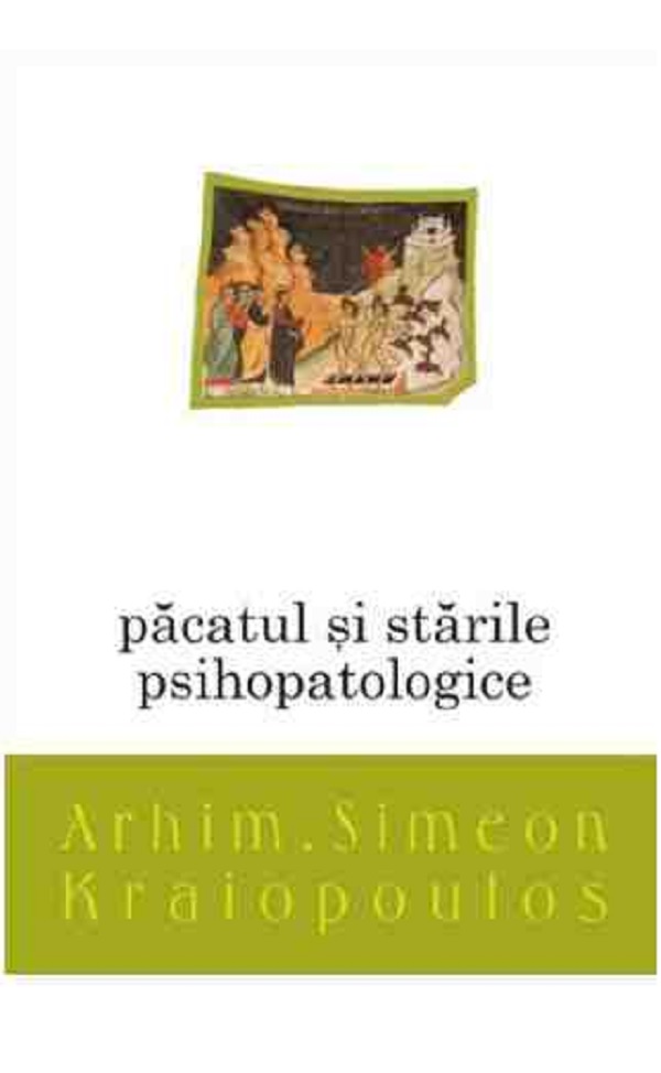 Pacatul si starile psihopatologice | Simeon Kraiopoulos Agaton Carte