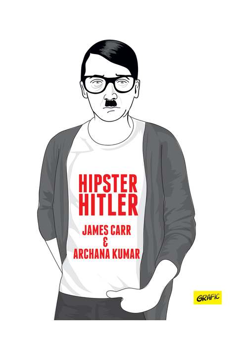 Hipster Hitler | Archane Kumar, James Carr carturesti 2022