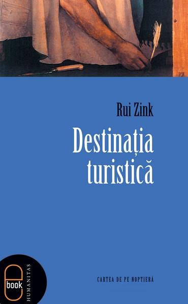 Destinatia turistica | Rui Zink