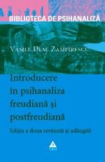 Introducere in psihanaliza freudiana si postfreudiana | Vasile Dem. Zamfirescu