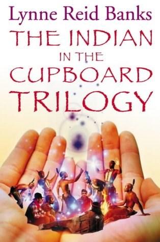 The Indian in the Cupboard Trilogy | Lynne Reid Banks