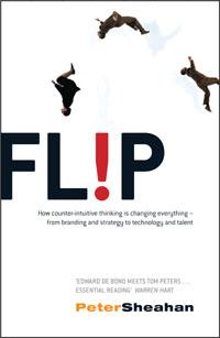 Flip: How to Succeed by Turning Everything You Know on Its Head | Peter Sheahan