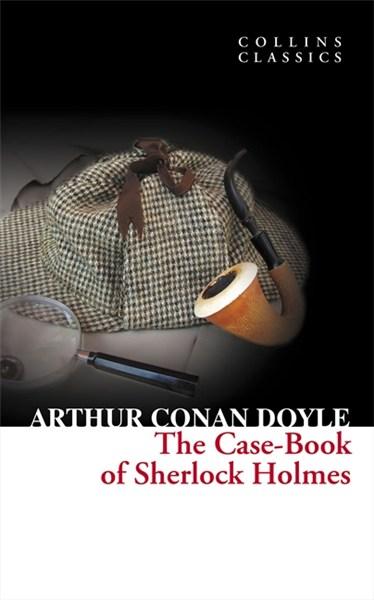 The Casebook Of Sherlock Holmes | Sir Arthur Conan Doyle