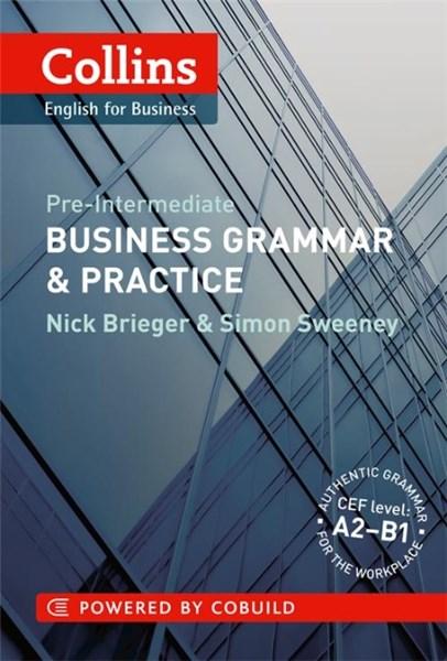 Collins Business Grammar & Practice: A2-B1 | Simon Sweeney, Nick Brieger