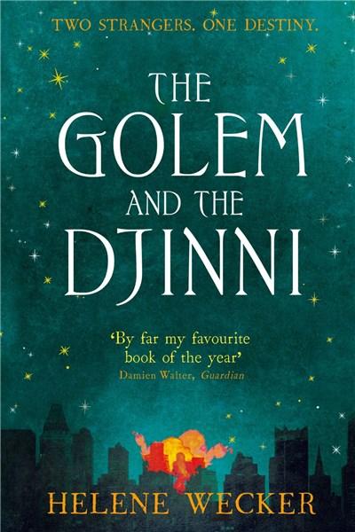 The Golem and the Djinni | Helene Wecker