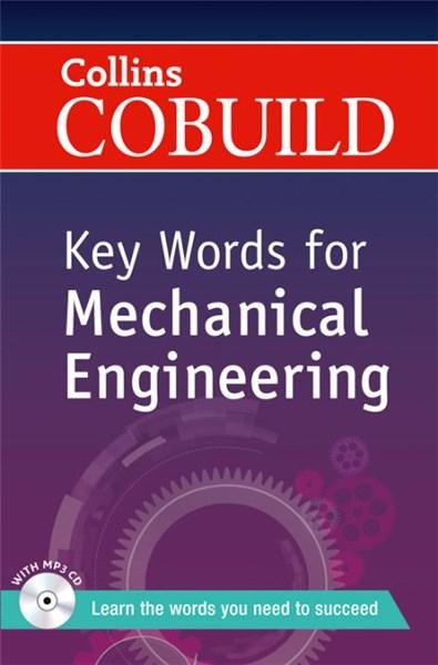 Collins Cobuild Key Words - Key Words for Mechanical Engineering: B1+ |