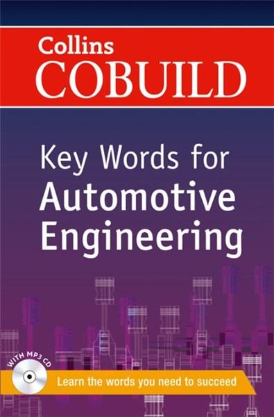 Collins Cobuild Key Words for Automotive Engineering: B1+ |