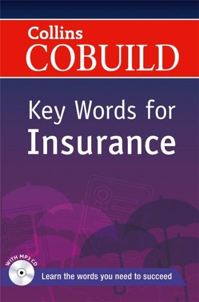 Collins Cobuild Key Words for Insurance: B1+ |