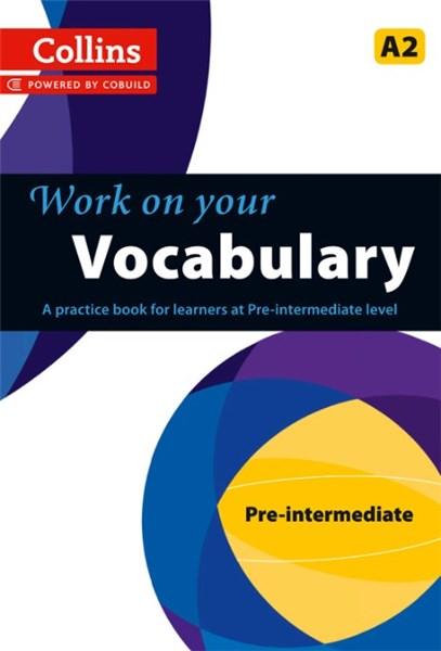 Collins Work on Your... - Vocabulary A2 |