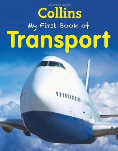 Vezi detalii pentru My First Book of Transport | Collins