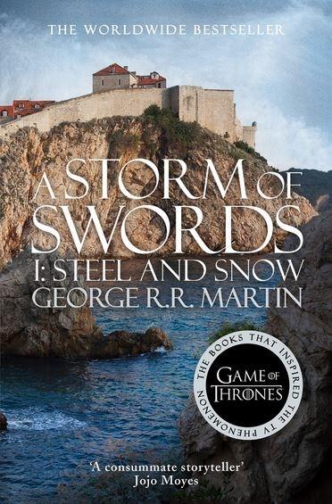A Storm of Swords. Part 1: Steel and Snow | George R.R. Martin