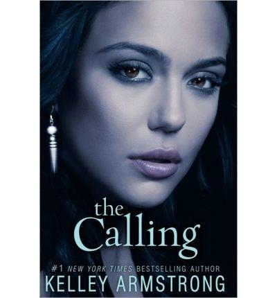 The Calling  | Kelley Armstrong