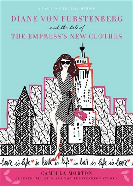 Diane Von Furstenberg and the Tale of the Empress\'s New Clothes | Camilla Morton