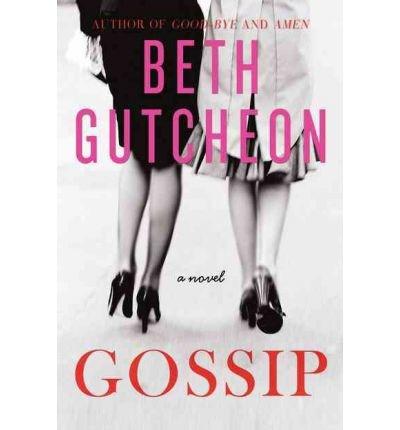 Gossip | Beth Gutcheon