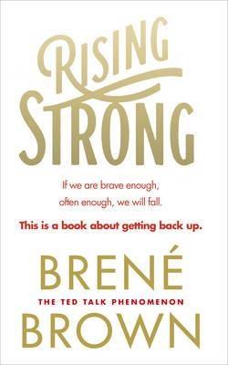 Rising Strong | Brene Brown