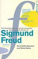 The Complete Psychological Works Of Sigmund Freud - \'\'an Infantile Neurosis\'\' And Other Works | Sigmund Freud