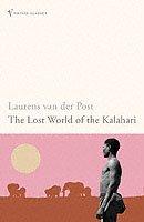 The Lost World Of The Kalahari | Laurens Van Der Post