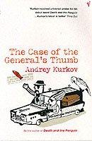 Case Of The General\'s Thumb | Andrey Kurkov