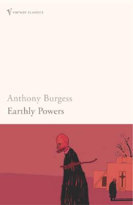 Earthly Powers | Anthony Burgess