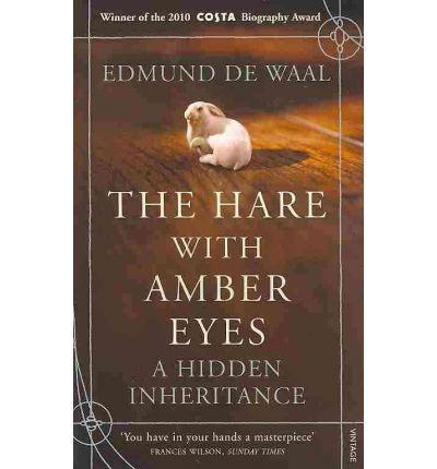 The Hare with Amber Eyes | Edmund De Waal