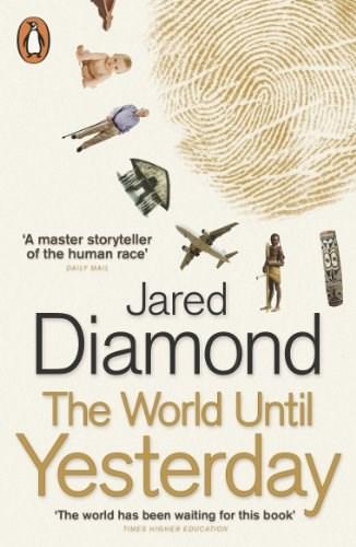 The World Until Yesterday: What Can We Learn from Traditional Societies? | Jared Diamond
