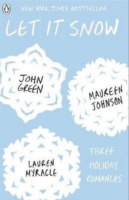 Let It Snow - Three Holiday Romances | John Green, Maureen Johnson, Lauren Myracle