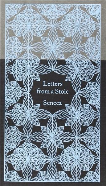 Letters from a Stoic: Epistulae Morales Ad Lucilium | Lucius Annaeus Seneca