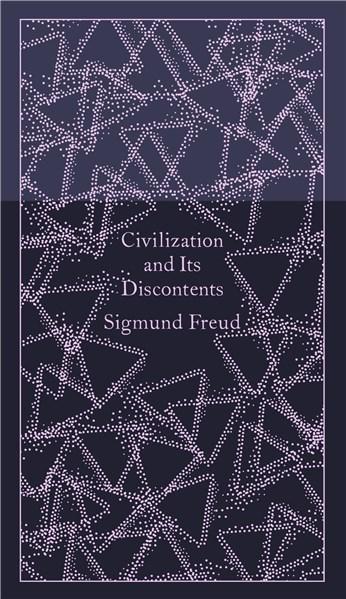 Civilization and Its Discontents | Sigmund Freud