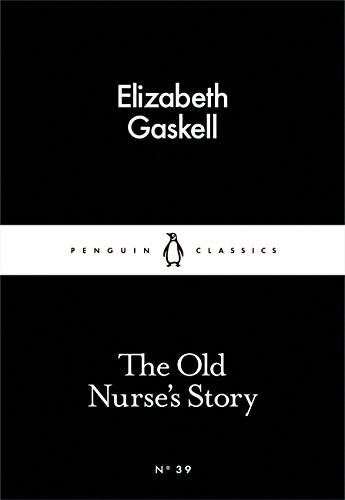 The Old Nurse\'s Story | Elizabeth Gaskell