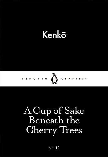 A Cup of Sake Beneath the Cherry Trees | Kenko