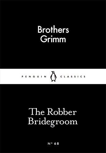 The Robber Bridegroom | Brothers Grimm