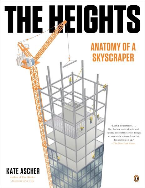 The Heights: Anatomy of a Skyscraper | Kate Ascher