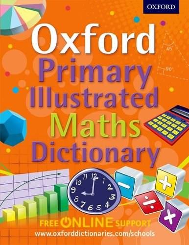 Oxford Primary Illustrated Maths Dictionary | 