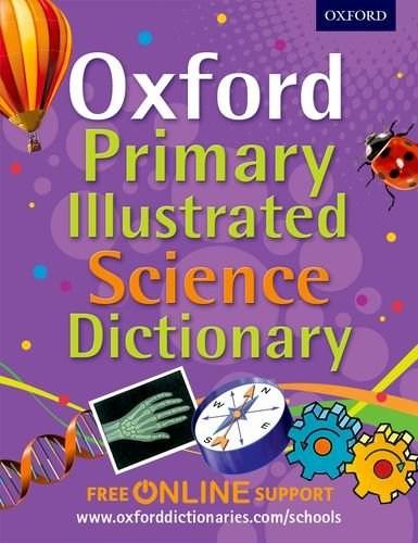 Oxford Primary Illustrated Science Dictionary |