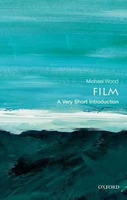 Film: A Very Short Introduction | Michael Wood