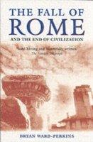 The Fall Of Rome | Bryan Ward-Perkins