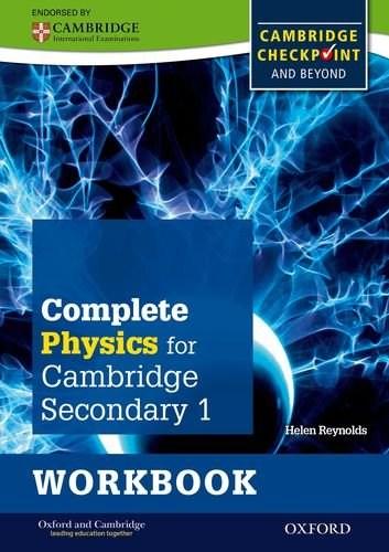 Complete Physics for Cambridge Secondary 1 Workbook: For Cambridge Checkpoint and beyond | Helen Reynolds