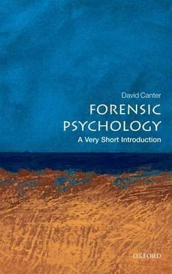Forensic Psychology: A Very Short Introduction | David Canter