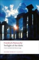 Twilight of the Idols | Friedrich Nietzsche