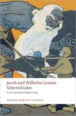 Selected Tales | Jacob Grimm, Wilhelm Grimm