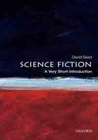 Science Fiction: A Very Short Introduction | David Seed