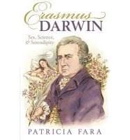 Erasmus Darwin: Sex, Science, and Serendipity | Patricia Fara