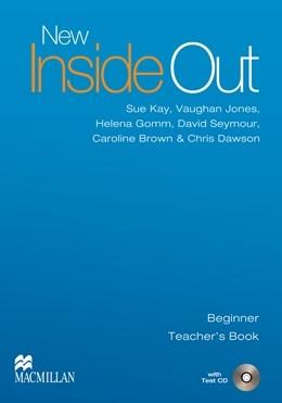 New Inside Out Beginner Teacher's Book and Test CD | David Seymour, Sue Kay, Vaughan Jones